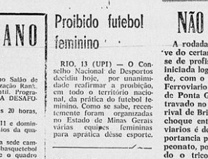 Mulheres passaram 40 anos proibidas por lei de jogar futebol no Brasil –  Jornal da USP